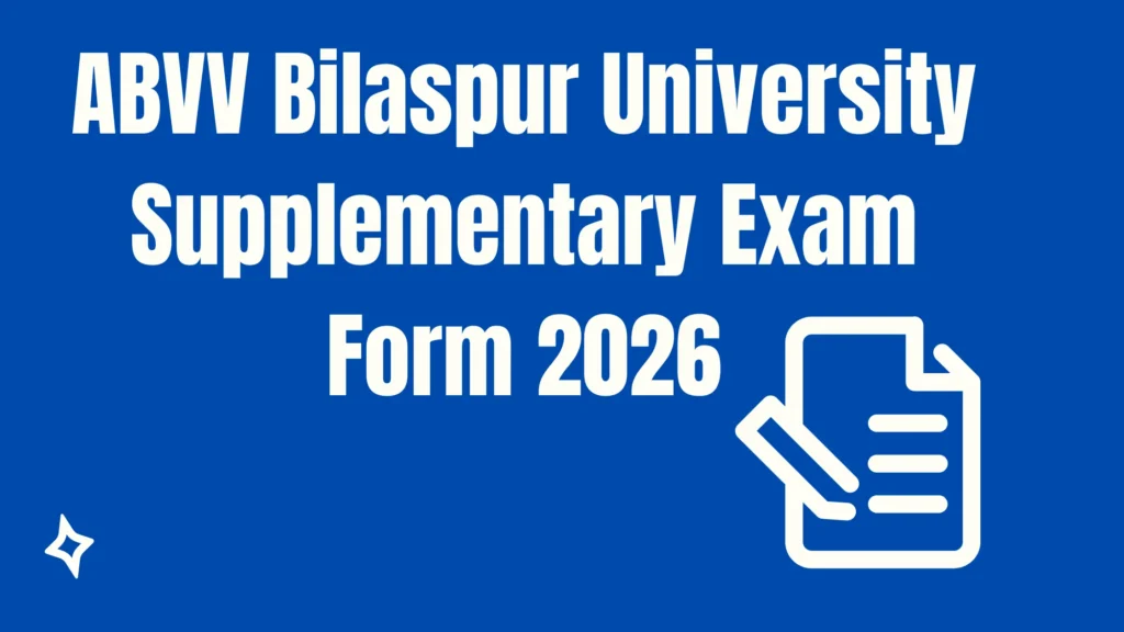 ABVV Bilaspur University Supplementary Exam Form 2026