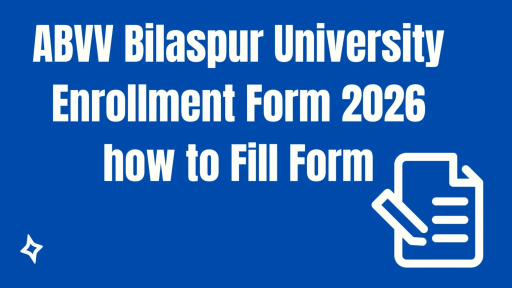 Bilaspur University Enrollment Form 2026