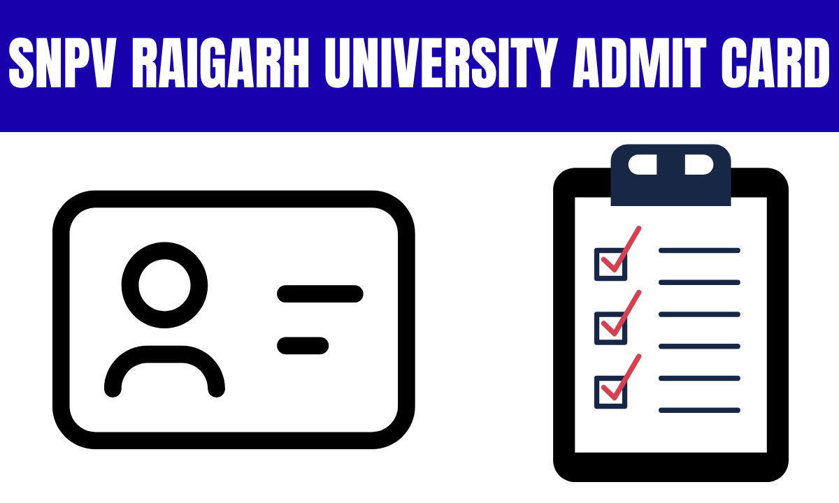 Snpv Raigarh University Admit Card 2026